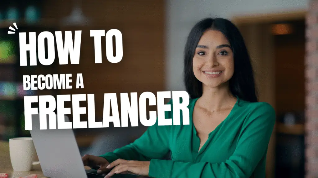 How to Become a Freelancer